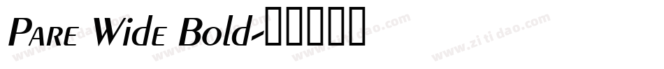 Pare Wide Bold字体转换
